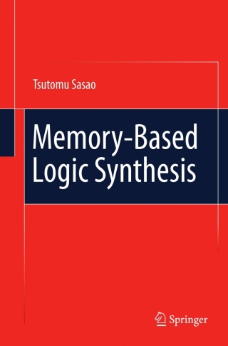 صورة الغلاف: Memory-Based Logic Synthesis 9781441981035