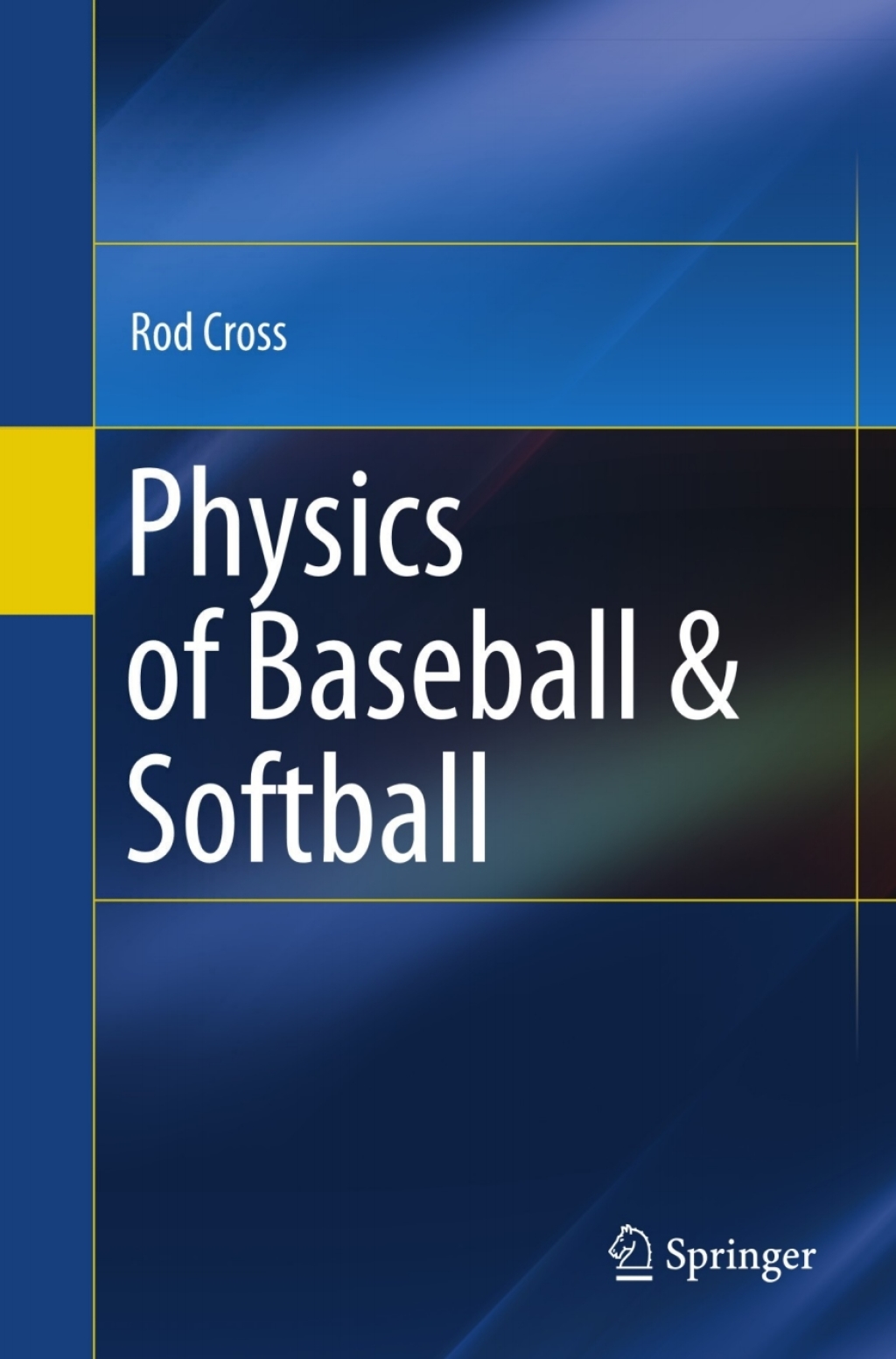 Physics of Baseball & Softball