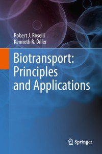 Cover image: Biotransport: Principles and Applications 9781441981189