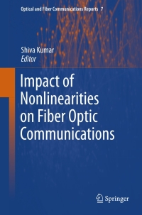 Cover image: Impact of Nonlinearities on Fiber Optic Communications 9781441981387