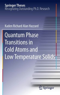 Omslagafbeelding: Quantum Phase Transitions in Cold Atoms and Low Temperature Solids 9781461430087