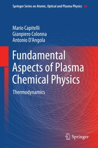 صورة الغلاف: Fundamental Aspects of Plasma Chemical Physics 9781441981813