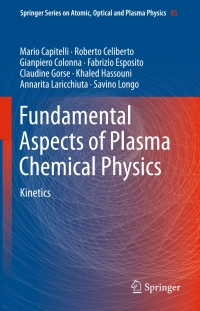 Cover image: Fundamental Aspects of Plasma Chemical Physics 9781441981844