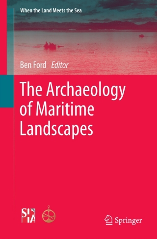 Cover image: The Archaeology of Maritime Landscapes 9781441982094