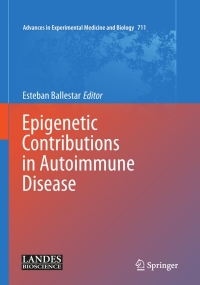 صورة الغلاف: Epigenetic Contributions in Autoimmune Disease 1st edition 9781441982155
