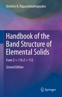 Imagen de portada: Handbook of the Band Structure of Elemental Solids 2nd edition 9781441982636
