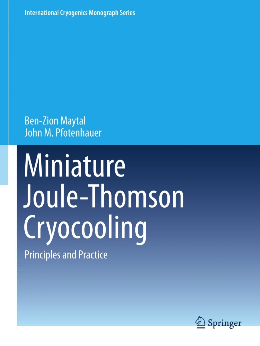 Miniature Joule-Thomson Cryocooling Principles and Practice