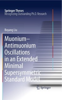 Titelbild: Muonium-antimuonium Oscillations in an Extended Minimal Supersymmetric Standard Model 9781441983299