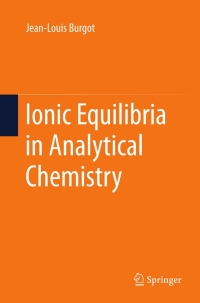 Cover image: Ionic Equilibria in Analytical Chemistry 9781441983817