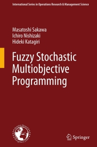 Cover image: Fuzzy Stochastic Multiobjective Programming 9781441984012