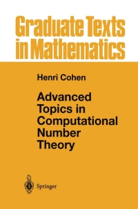 Cover image: Advanced Topics in Computational Number Theory 9781461264194