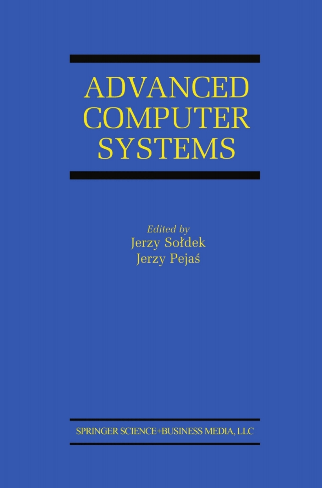 Advanced Computer Systems Eighth International Conference, ACS’ 2001 Mielno, Poland October 17–19, 2001 Proceedings 1st Edition