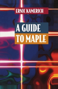 Imagen de portada: A Guide to Maple 9780387941165
