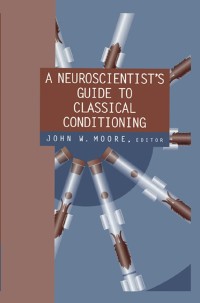 Cover image: A Neuroscientist’s Guide to Classical Conditioning 1st edition 9780387987873