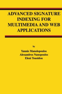 Cover image: Advanced Signature Indexing for Multimedia and Web Applications 9781402074257