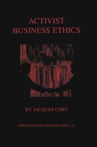 Imagen de portada: Activist Business Ethics 9780792375661