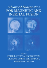 Cover image: Advanced Diagnostics for Magnetic and Inertial Fusion 1st edition 9781461346692
