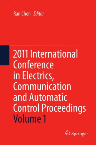 صورة الغلاف: 2011 International Conference in Electrics, Communication and Automatic Control Proceedings 9781441988485