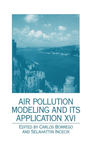 Cover image: Air Pollution Modeling and Its Application XVI 1st edition 9780306484643