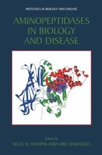 Cover image: Aminopeptidases in Biology and Disease 1st edition 9780306484650