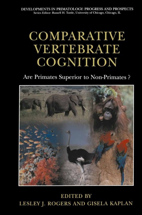 Comparative Vertebrate Cognition: Are Primates Superior to Non-Primates?, 1st Edition - FULL INSTANT DOWNLOAD | PDF DOCX EPUB