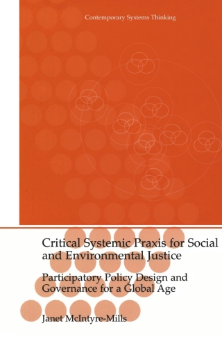 Cover image: Critical Systemic Praxis for Social and Environmental Justice 9781461347217