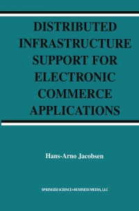 Cover image: Distributed Infrastructure Support for Electronic Commerce Applications 9781461347279