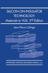 表紙画像: Silicon-on-Insulator Technology: Materials to VLSI 3rd edition 9781461347958