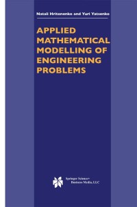 Cover image: Applied Mathematical Modelling of Engineering Problems 9781461348153