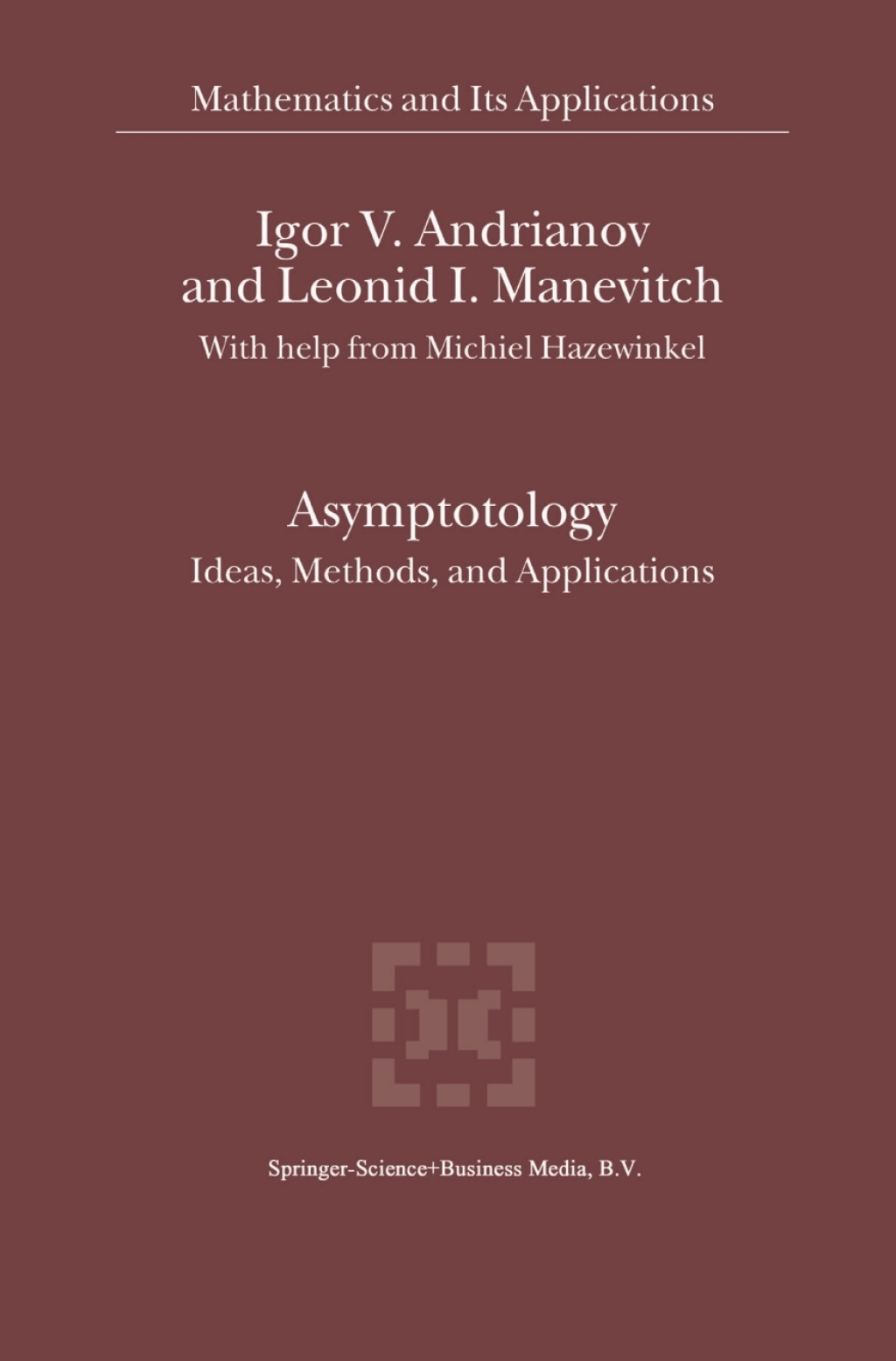 Asymptotology Ideas, Methods, and Applications