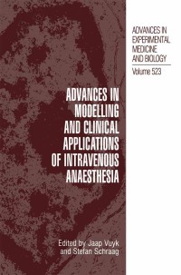 Cover image: Advances in Modelling and Clinical Application of Intravenous Anaesthesia 1st edition 9780306477058