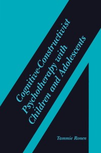 Cover image: Cognitive-Constructivist Psychotherapy with Children and Adolescents 9780306473678