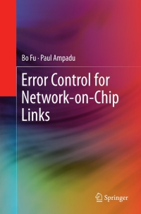 表紙画像: Error Control for Network-on-Chip Links 9781441993120