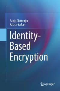 Cover image: Identity-Based Encryption 9781441993823