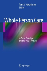 Cover image: Whole Person Care 1st edition 9781441994394