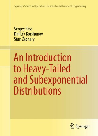 Immagine di copertina: An Introduction to Heavy-Tailed and Subexponential Distributions 9781441994721