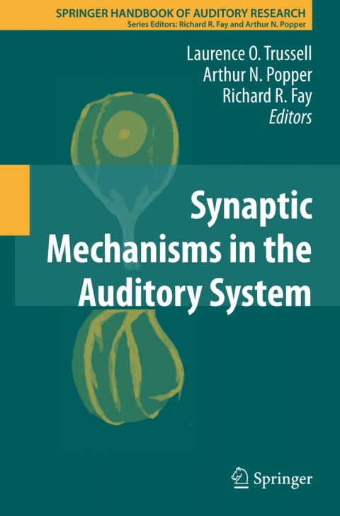 Synaptic Mechanisms in the Auditory System - FULL INSTANT DOWNLOAD | PDF DOCX EPUB