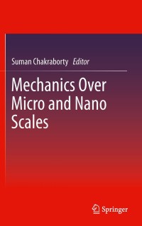 Cover image: Mechanics Over Micro and Nano Scales 1st edition 9781441996008