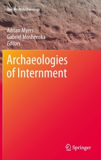 Titelbild: Archaeologies of Internment 9781461429012
