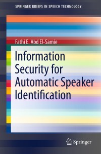 表紙画像: Information Security for Automatic Speaker Identification 9781441996978
