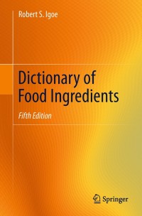 Titelbild: Dictionary of Food Ingredients 5th edition 9781441997128