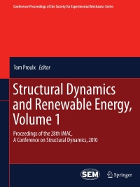 表紙画像: Structural Dynamics and Renewable Energy, Volume 1 1st edition 9781441997159