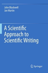 Cover image: A Scientific Approach to Scientific Writing 9781441997876