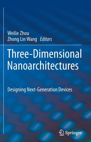 Cover image: Three-Dimensional Nanoarchitectures 1st edition 9781441998217