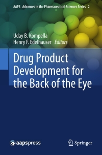 Cover image: Drug Product Development for the Back of the Eye 9781441999191
