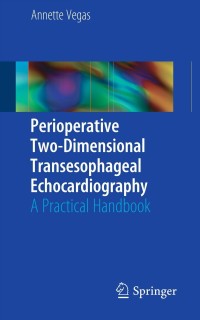 Cover image: Perioperative Two-Dimensional Transesophageal Echocardiography 9781441999511