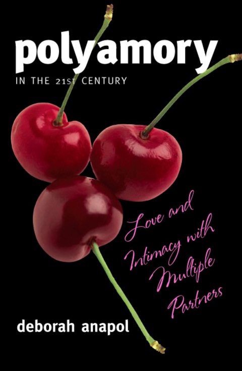 Polyamory in the 21st Century: Love and Intimacy with Multiple Partners - FULL INSTANT DOWNLOAD | PDF DOCX EPUB