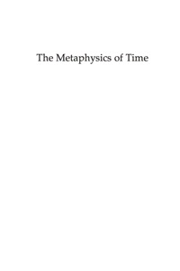 Omslagafbeelding: The Metaphysics of Time 9780742560307