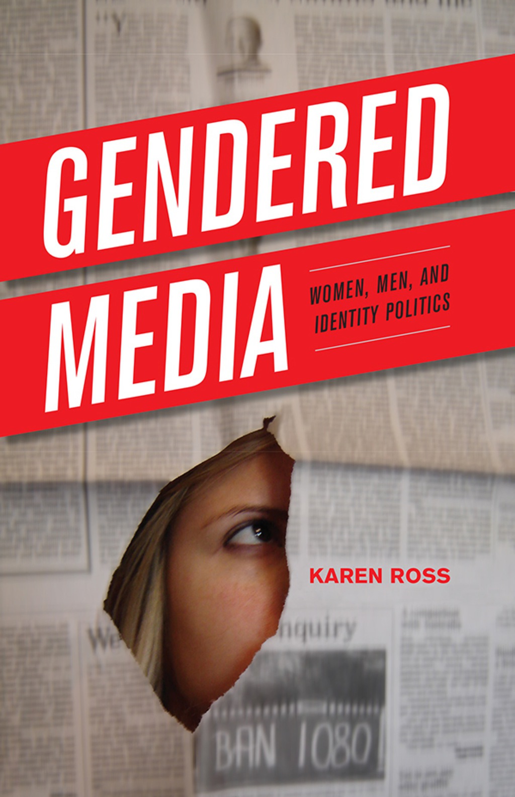 Gendered Media Women, Men, and Identity Politics