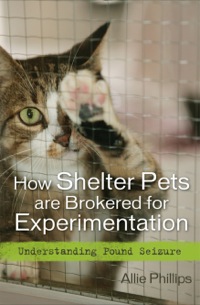 Cover image: How Shelter Pets are Brokered for Experimentation 9781442202122